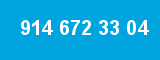 914 672 33 04